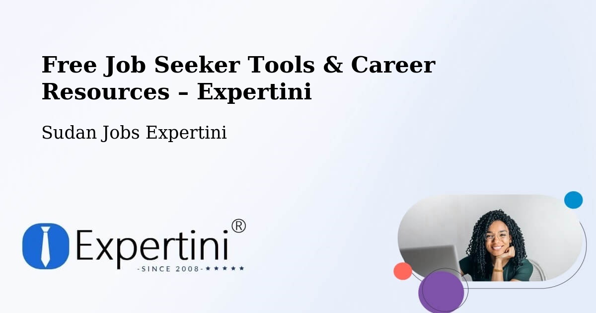 Free Job Seeker Tools & Career Resources – Doka - Doka, Sudan Jobs Expertini